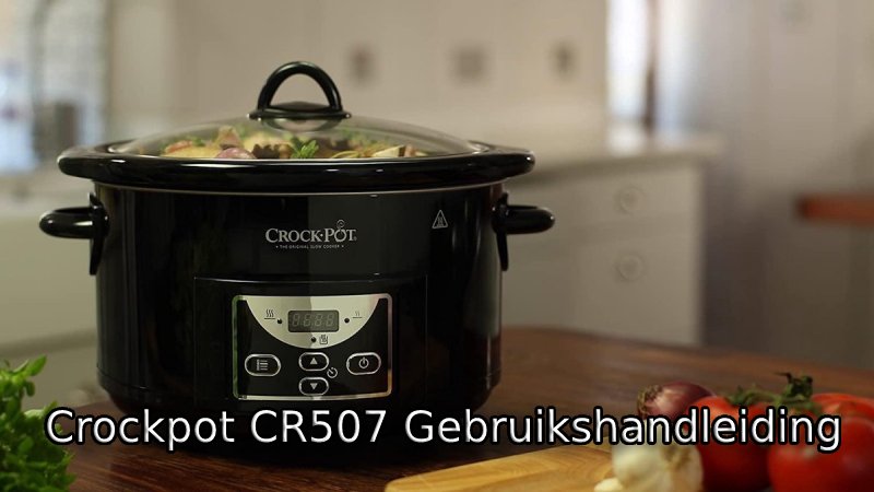 Crockpot CR507 Gebruiksaanwijzing